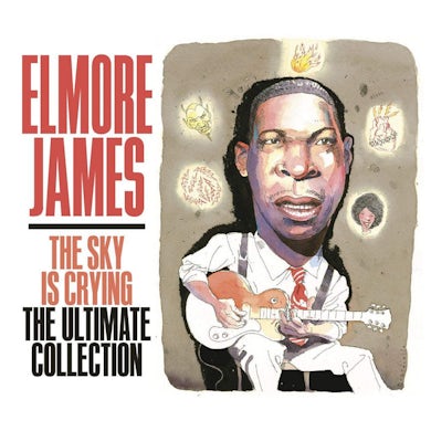 Elmore James SKY IS CRYING: THE ULTIMATE COLLECTION CD