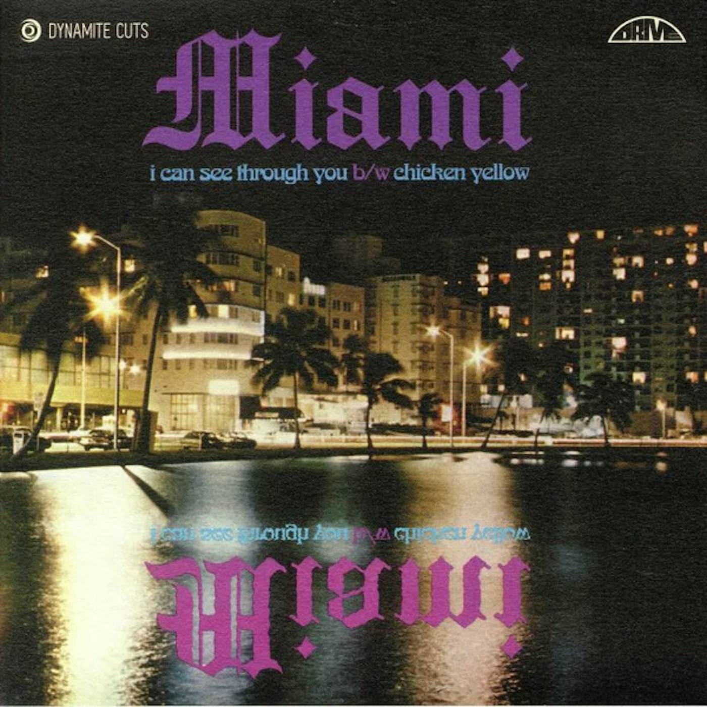 Miami I CAN SEE THROUGH YOU / CHICKEN YELLOW (LET ME DO Vinyl Record