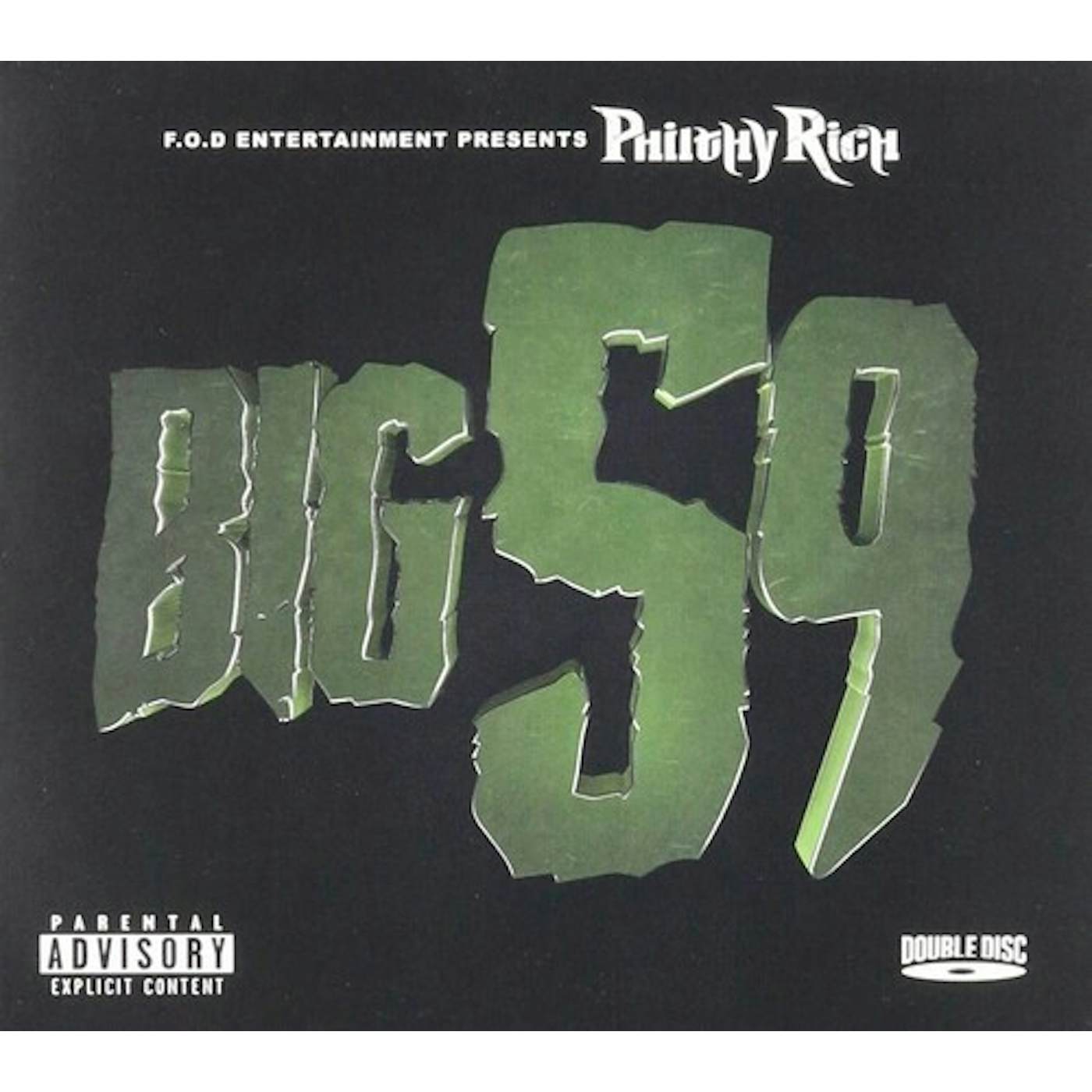 Philthy Rich BIG 59 CD