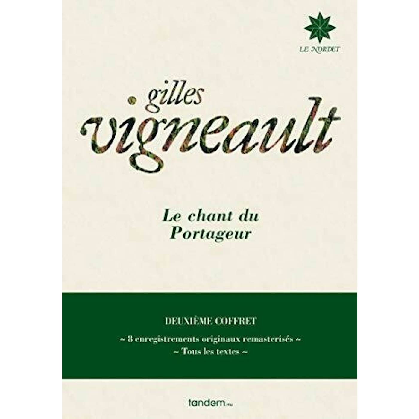 Gilles Vigneault LE CHANT DU PORTAGEUR: DEUXIEME COFFRET CD