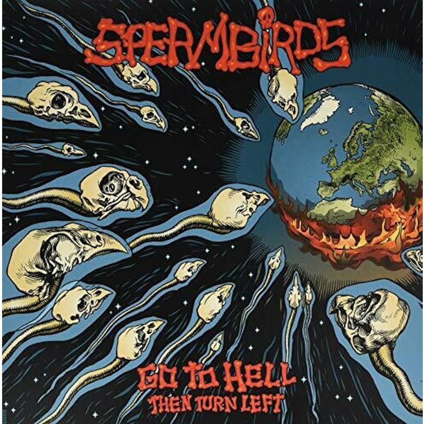 Spermbirds Go to Hell Then Turn Left Vinyl Record