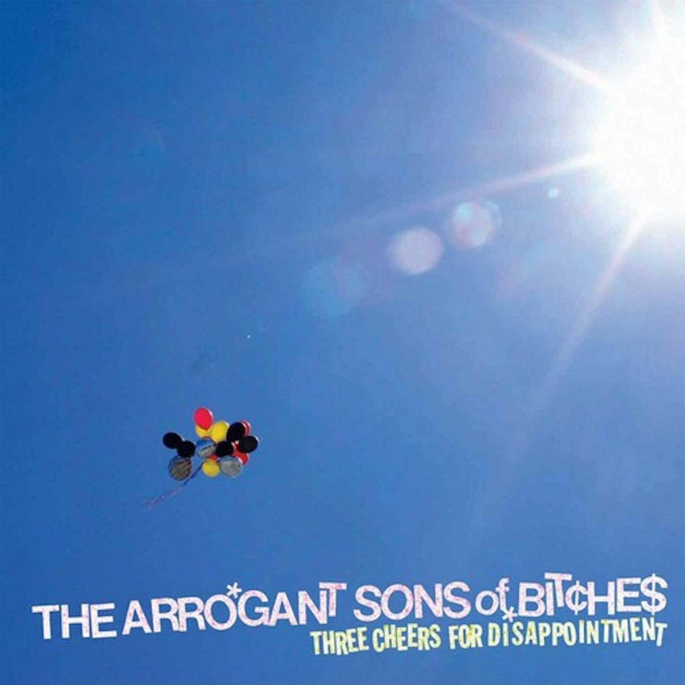 The Arrogant Sons Of Bitches Three Cheers for Disappointment Vinyl Record