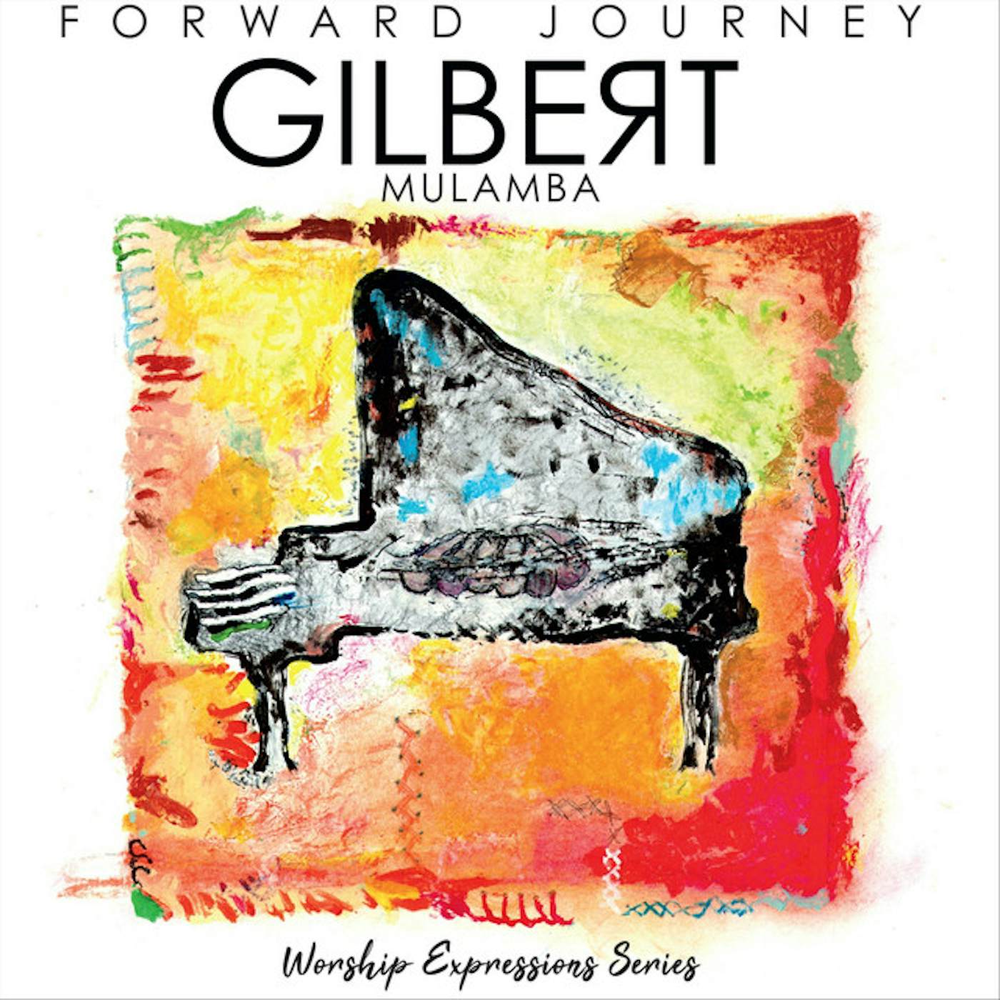 Gilbert Mulamba FORWARD JOURNEY CD