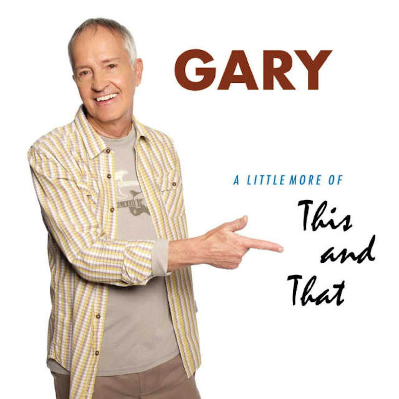 GARY LITTLE MORE OF THIS & THAT CD