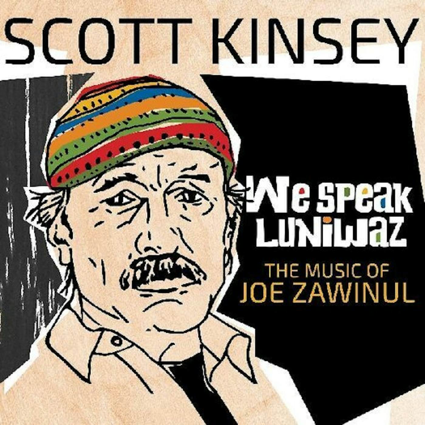 Scott Kinsey WE SPEAK LUNIWAZ - THE MUSIC OF JOE ZAWINUL Vinyl Record