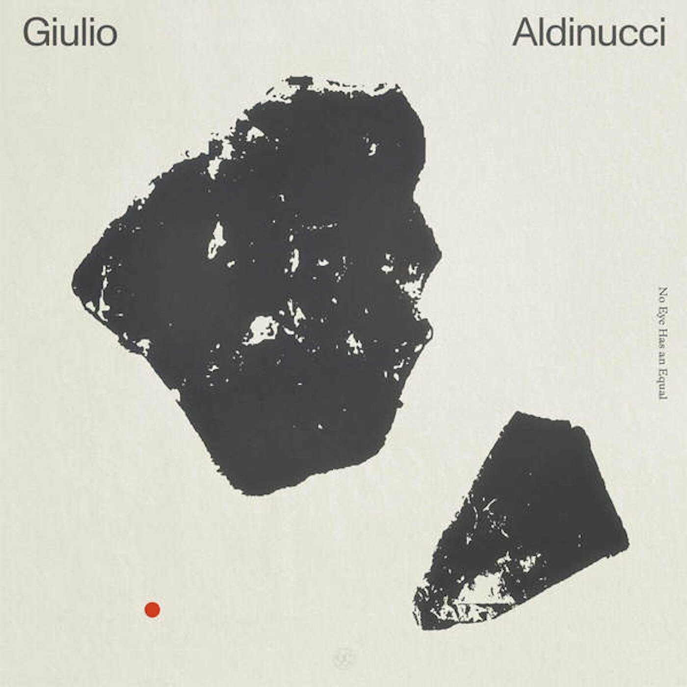 Giulio Aldinucci NO EYE HAS AN EQUAL Vinyl Record