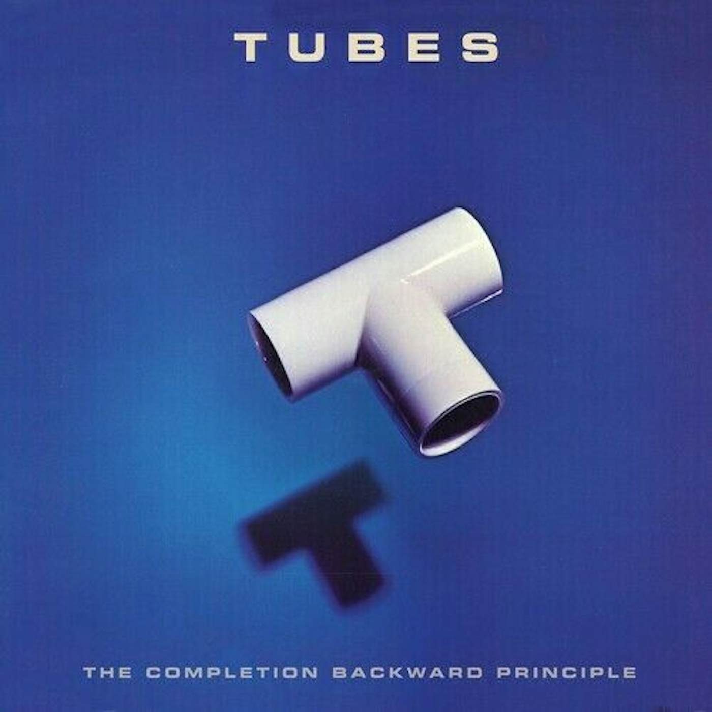 Tubes COMPLETION BACKWARD PRINCIPLE Vinyl Record