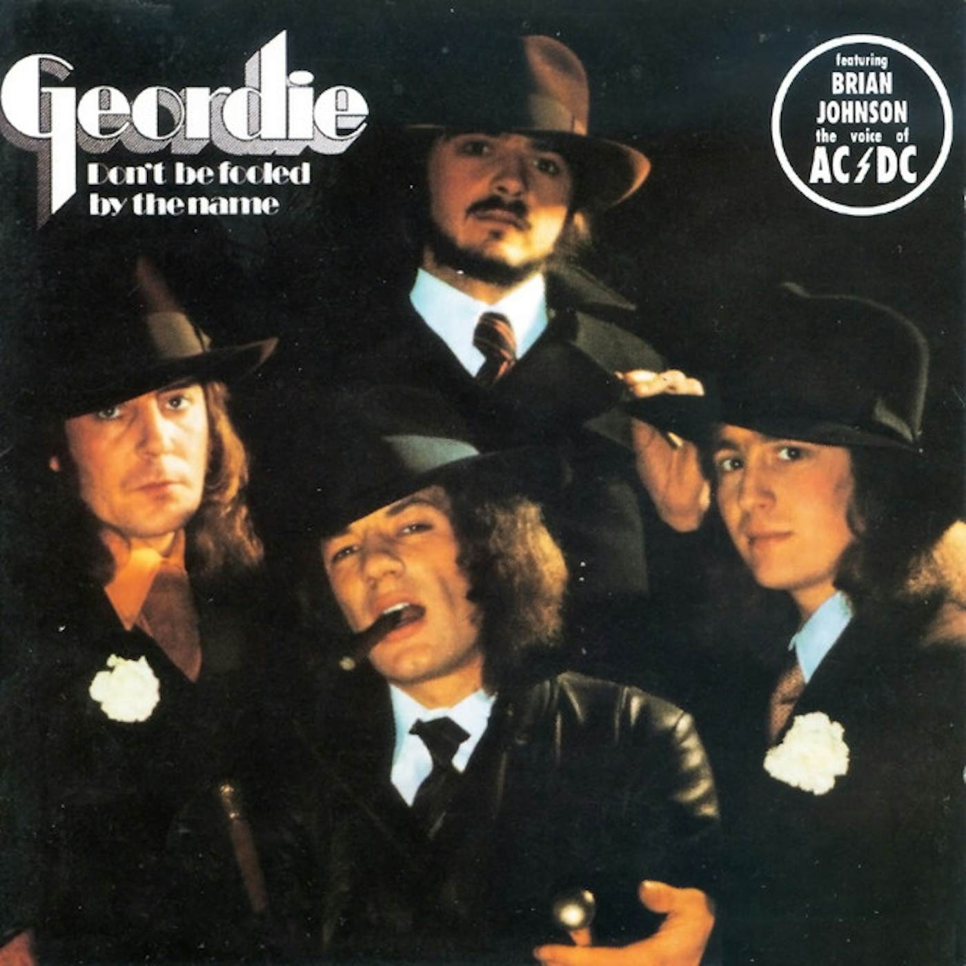 Geordie DON'T BE FOOLED BY THE NAME CD