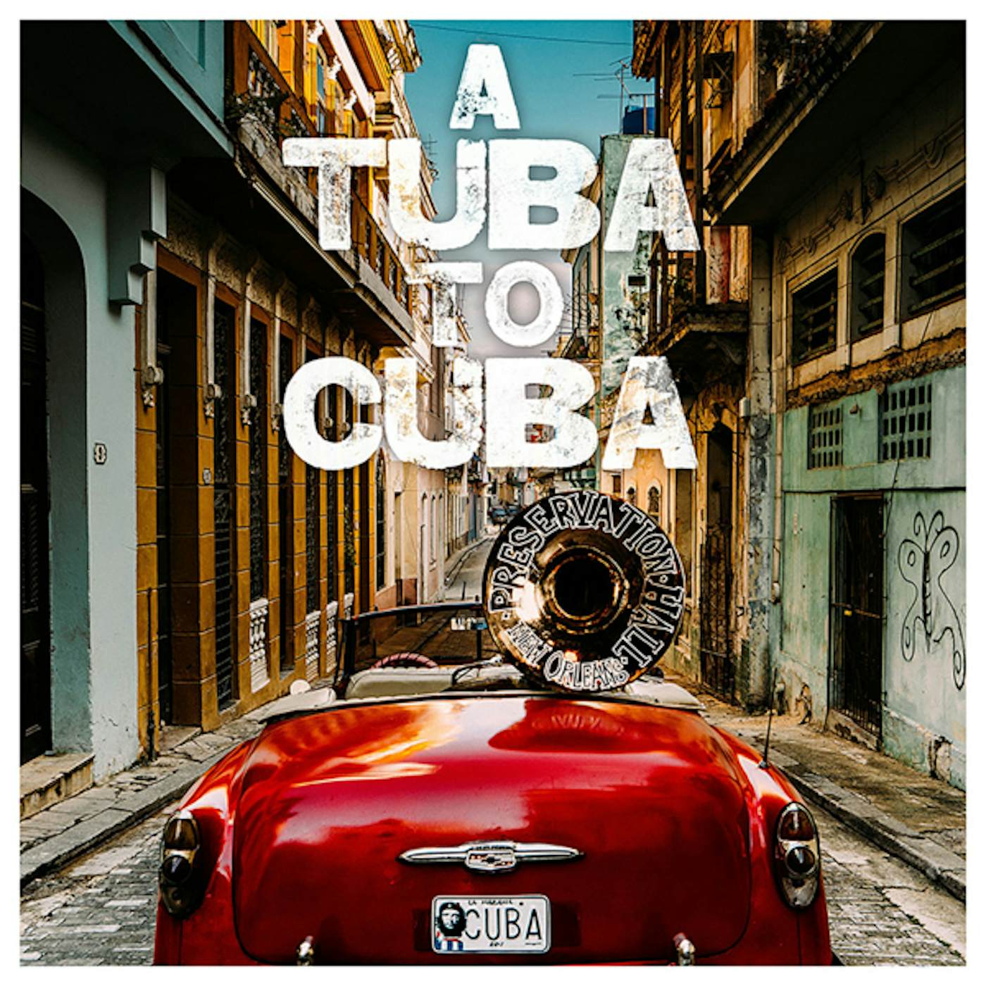 Preservation Hall Jazz Band TUBA TO CUBA / Original Soundtrack CD