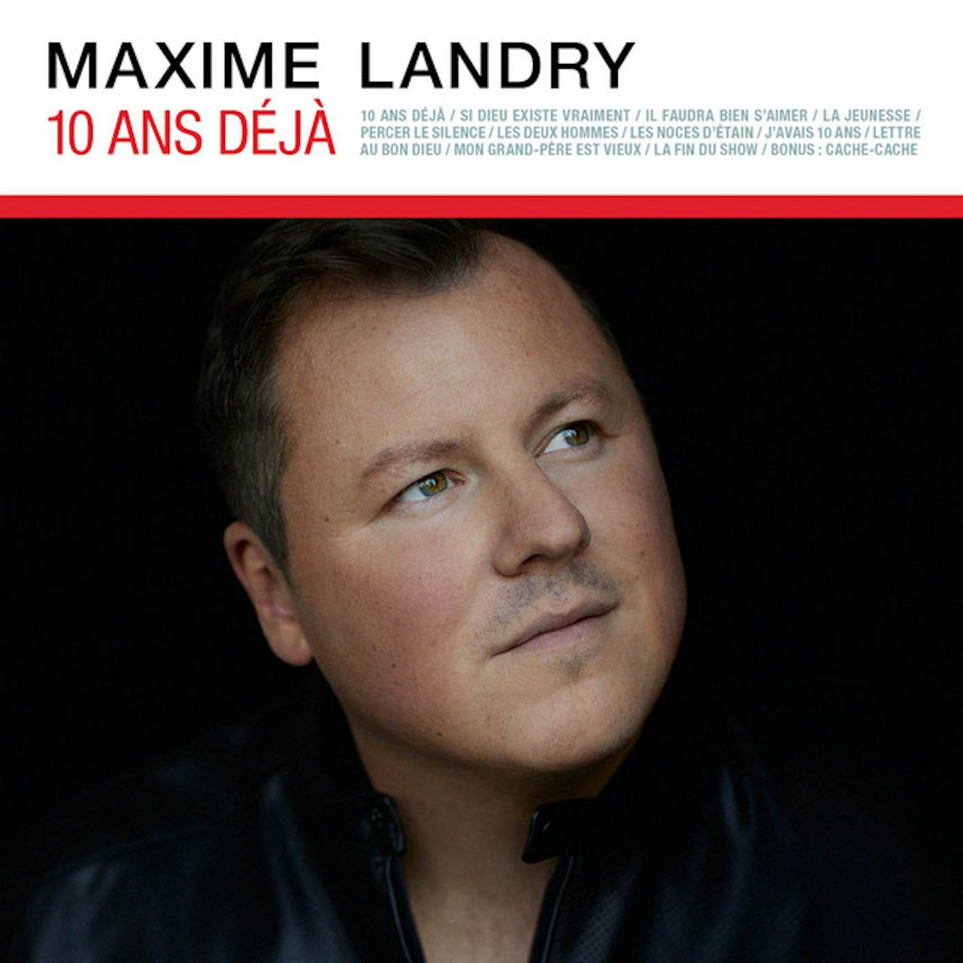 Maxime Landry 10 ANS DEJA CD