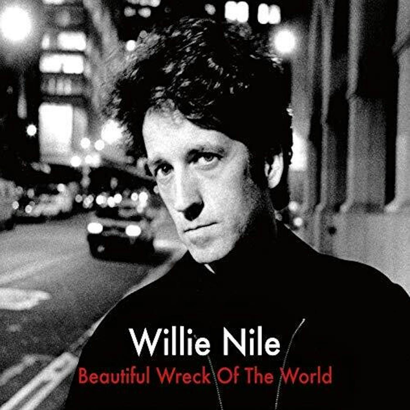 Willie Nile BEAUTIFUL WRECK OF THE WORLD CD