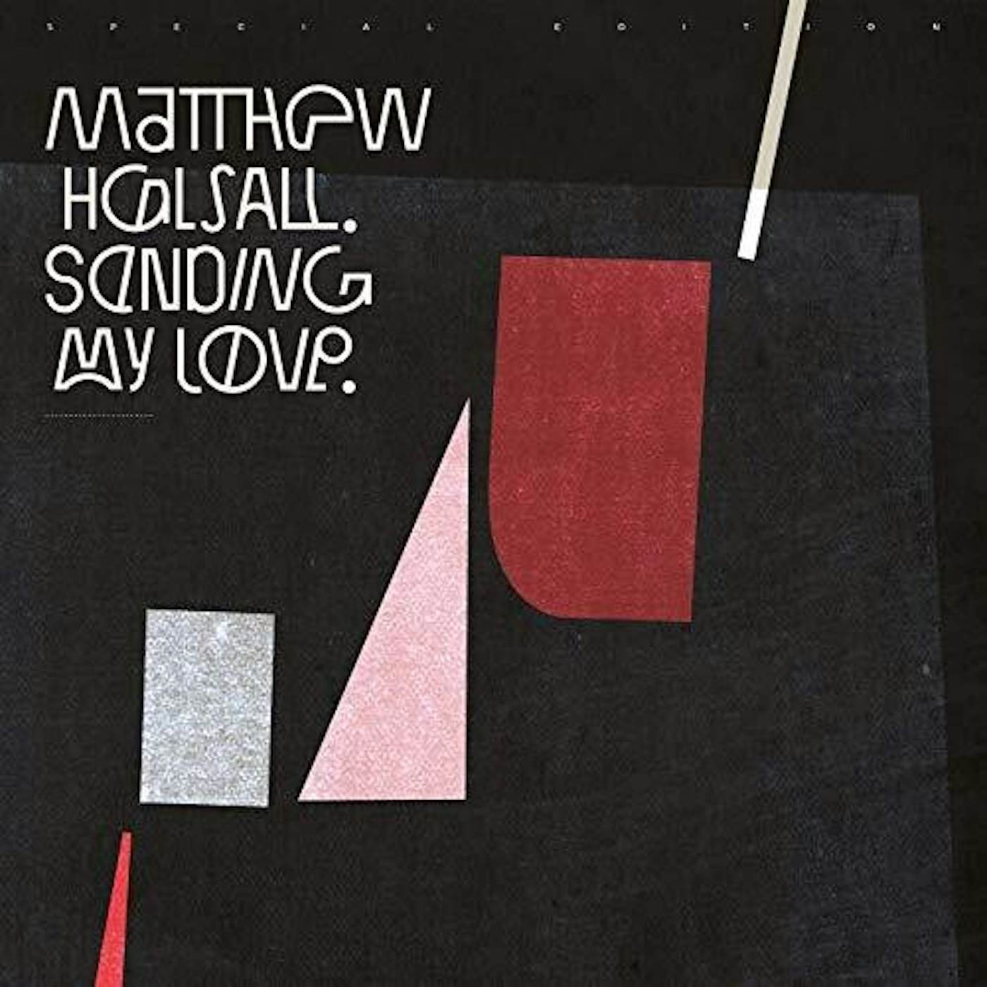 Matthew Halsall Sending My Love (Special Edition) Vinyl Record