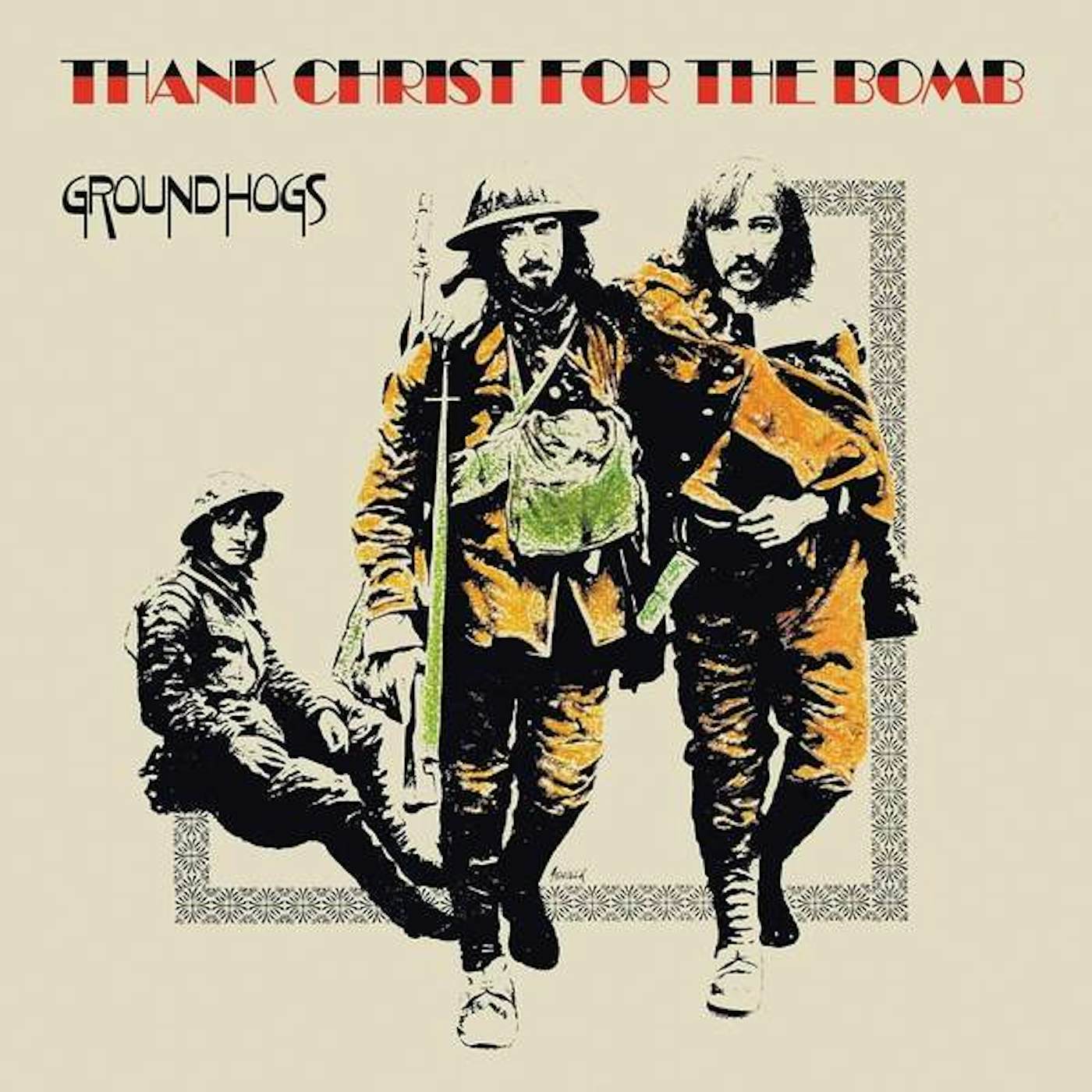 The Groundhogs THANK CHRIST FOR THE BOMB (STANDARD EDITION) Vinyl Record