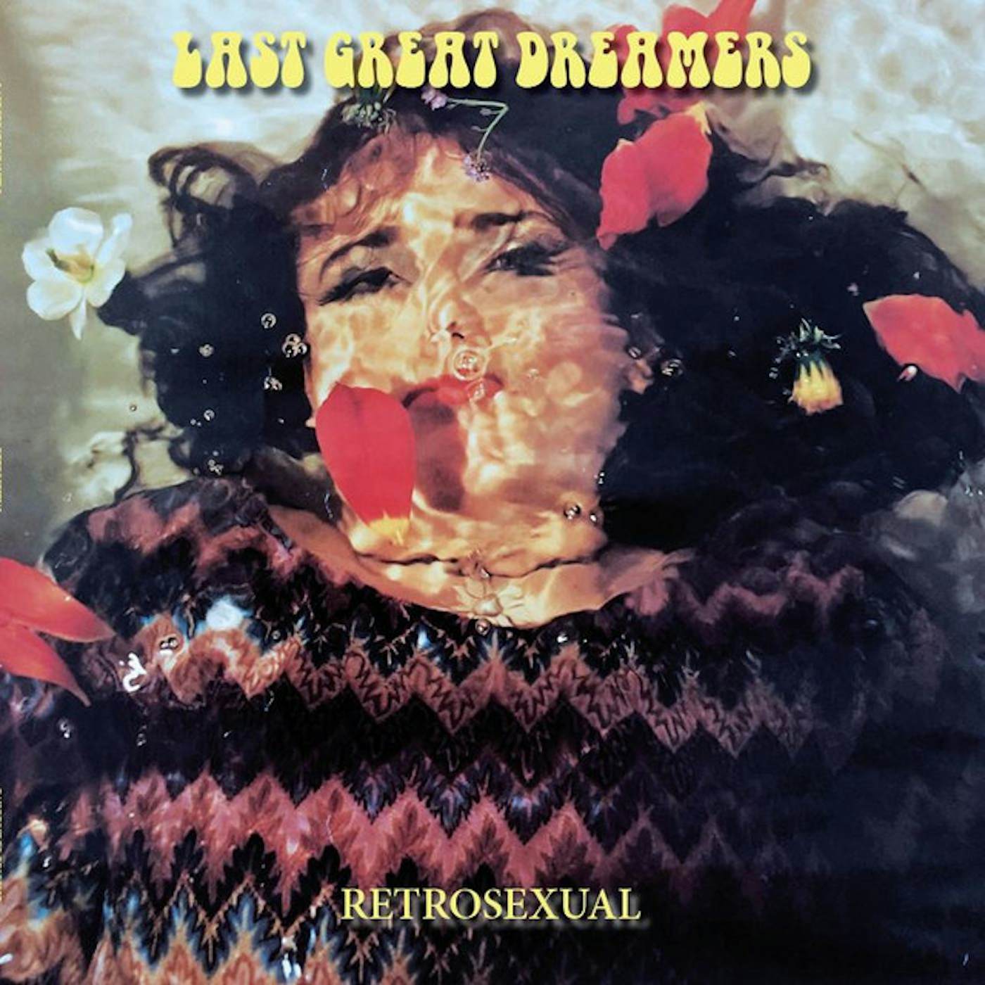 Last Great Dreamers RETROSEXUAL: 25TH ANNIVERSARY EDITION Vinyl Record