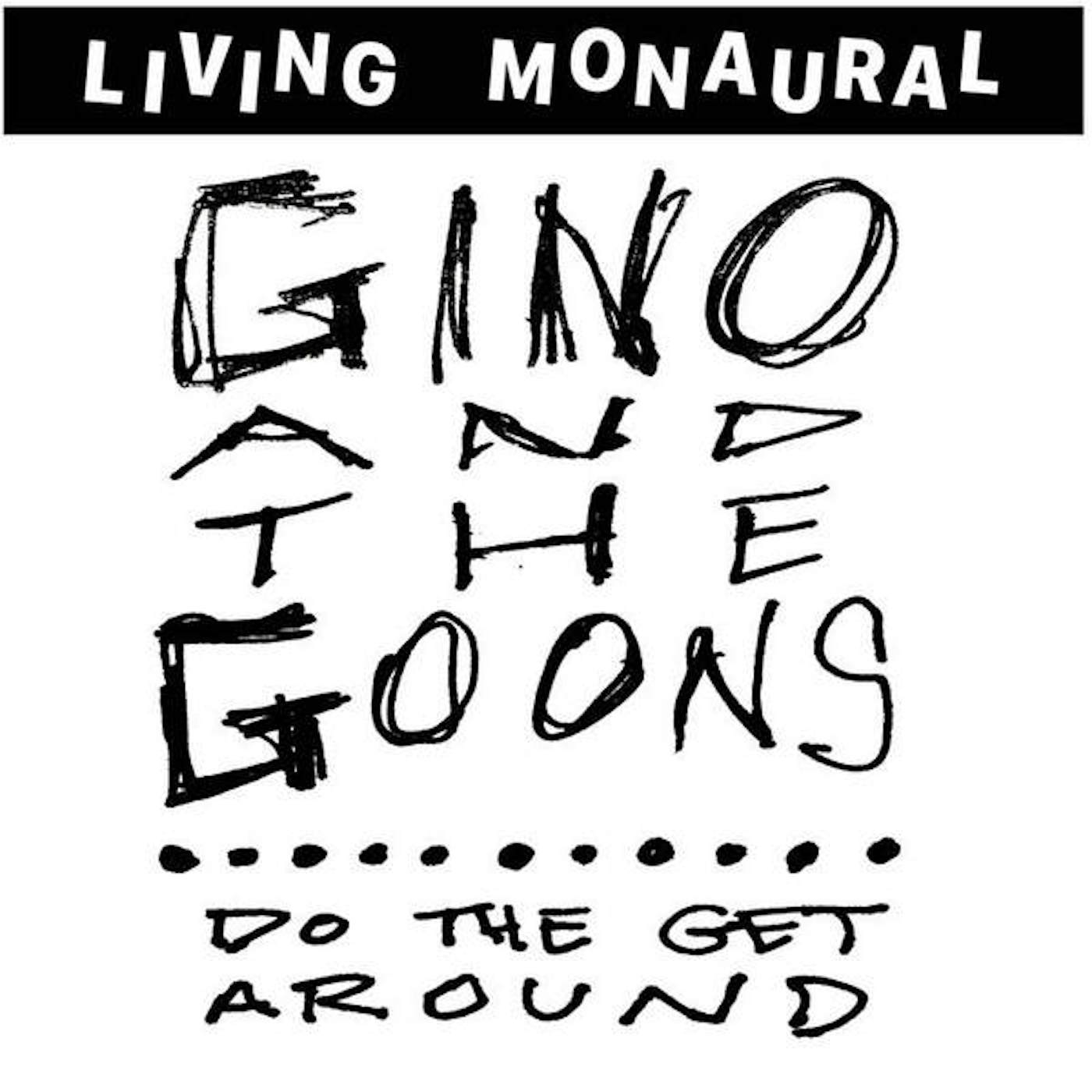 Gino and the Goons Do The Get Around Vinyl Record