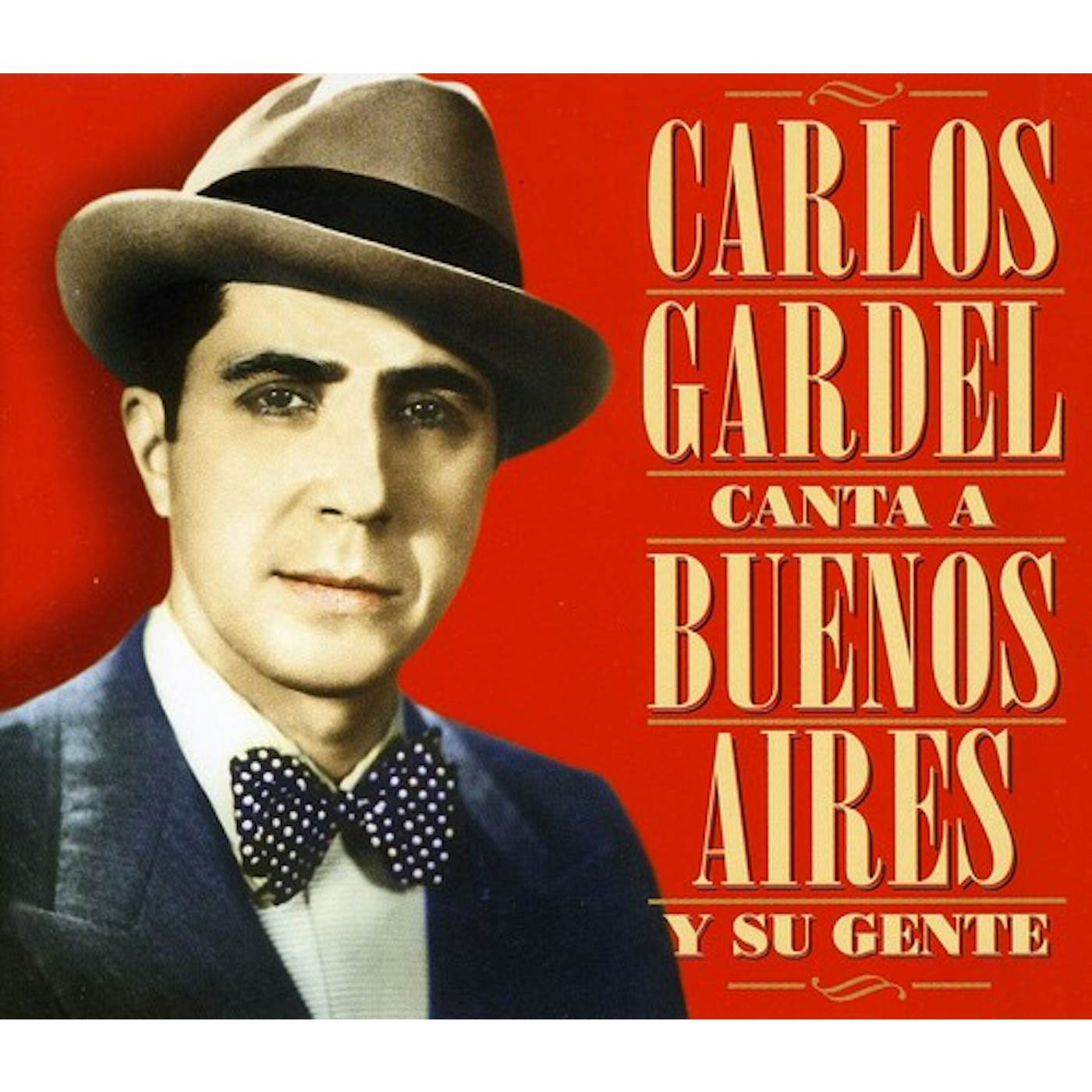 Carlos Gardel CANTA A BUENOS AIRES Y SU CD