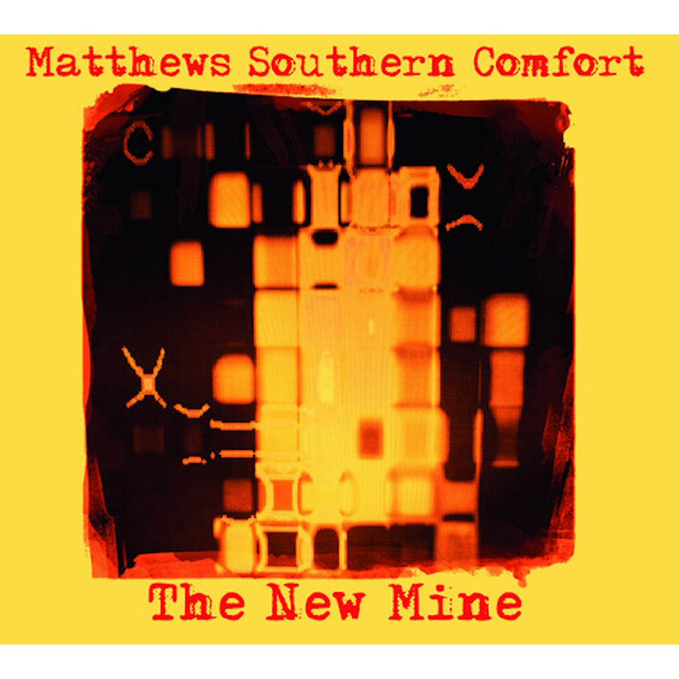 Matthews' Southern Comfort NEW MINE CD