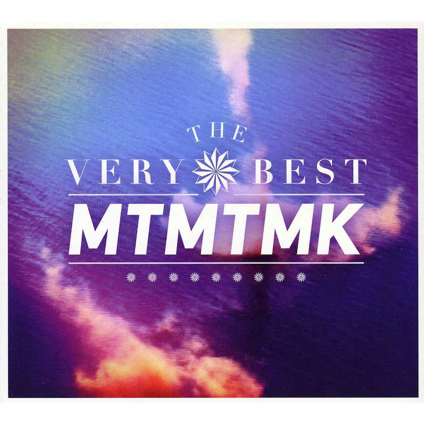 The Very Best MTMTMK CD