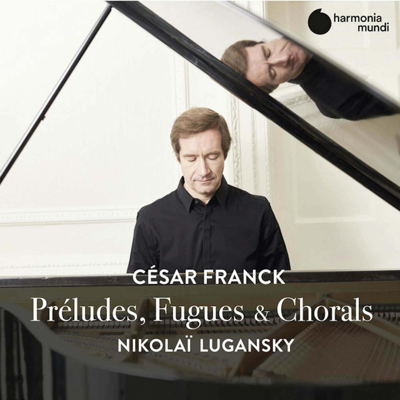 Nikolai Lugansky FRANCK: PRELUDES FUGUES & CHORALS CD