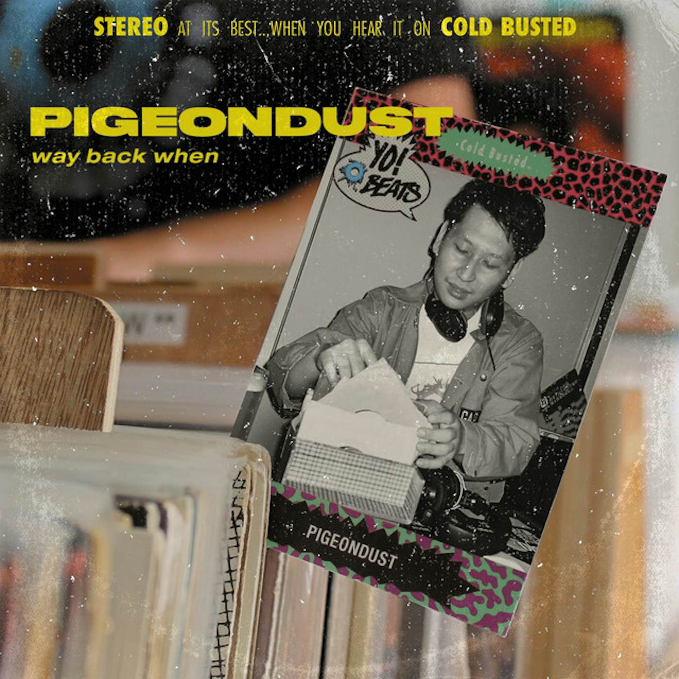 Pigeondust WAY BACK WHEN CD