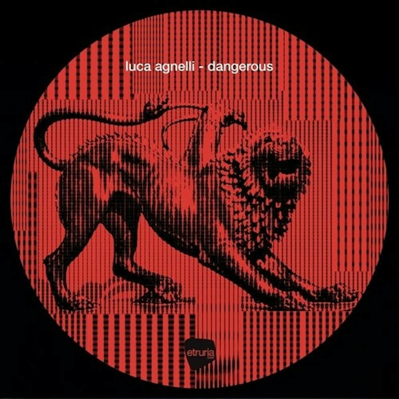 Luca Agnelli Dangerous Vinyl Record