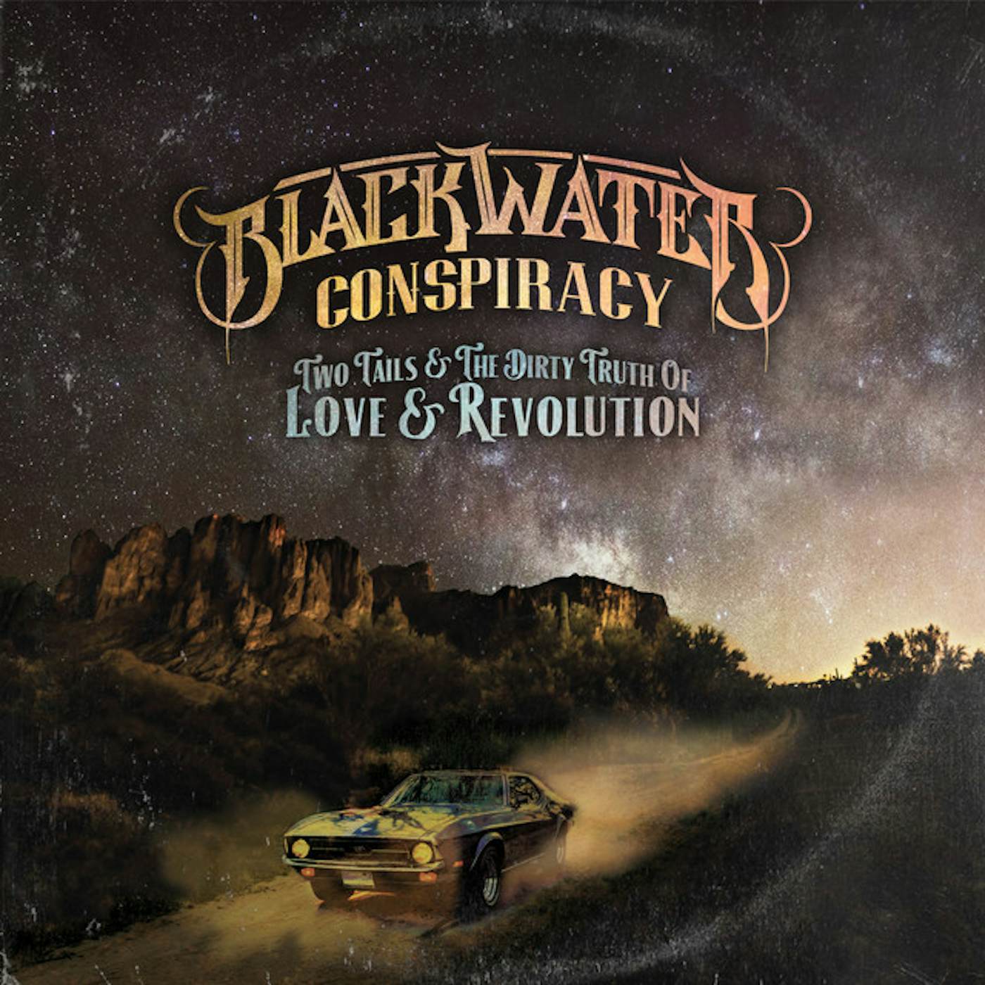 Blackwater Conspiracy TWO TAILS & THE DIRTY TRUTH OF LOVE & REVOLUTION CD