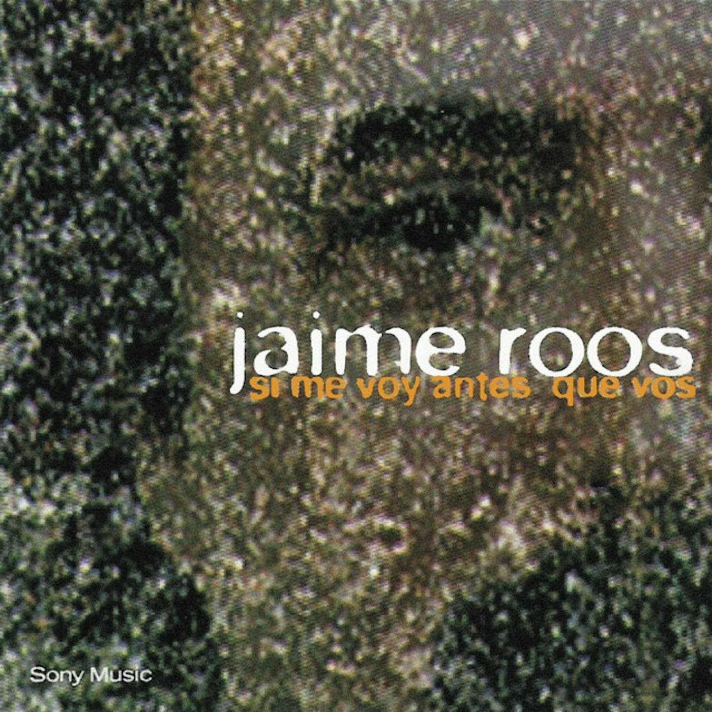 Jaime Roos SI ME VOY ANTES QUE VOS CD
