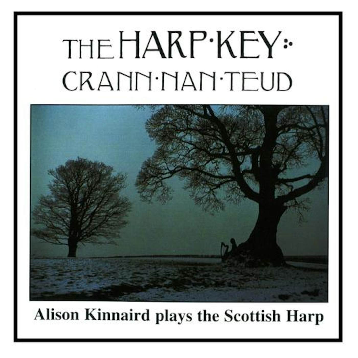 Alison Kinnaird HARP KEY (GRANN NAN TEUD) Vinyl Record