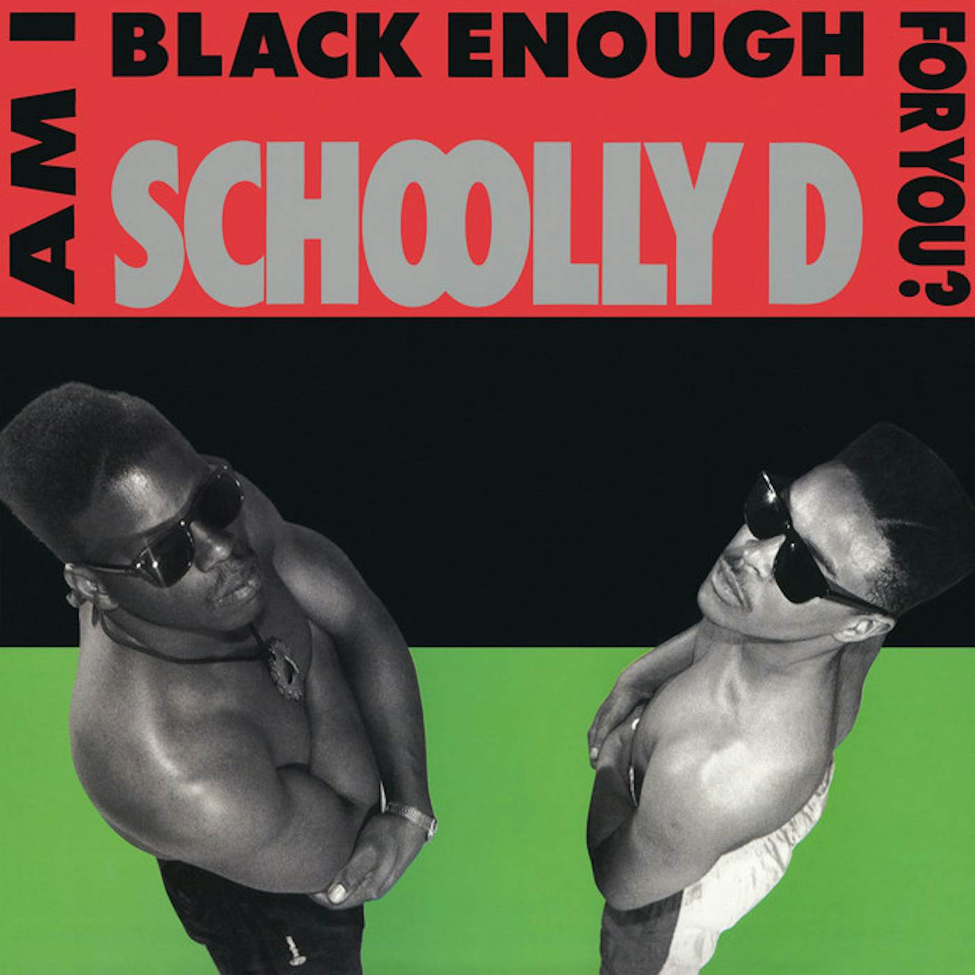 Schoolly D AM I BLACK ENOUGH FOR YOU CD