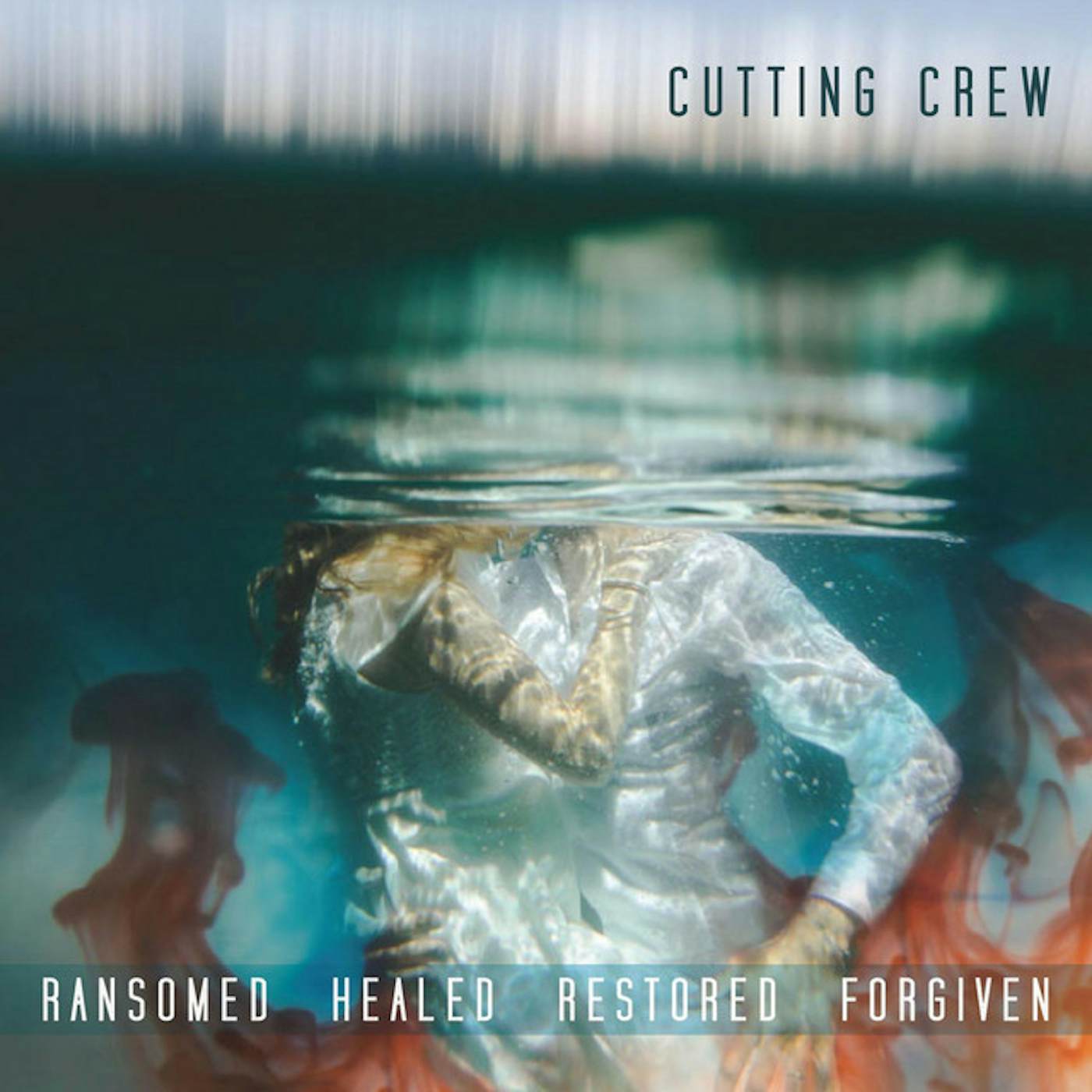 Cutting Crew RANSOMED HEALED RESTORED FORGIVEN CD