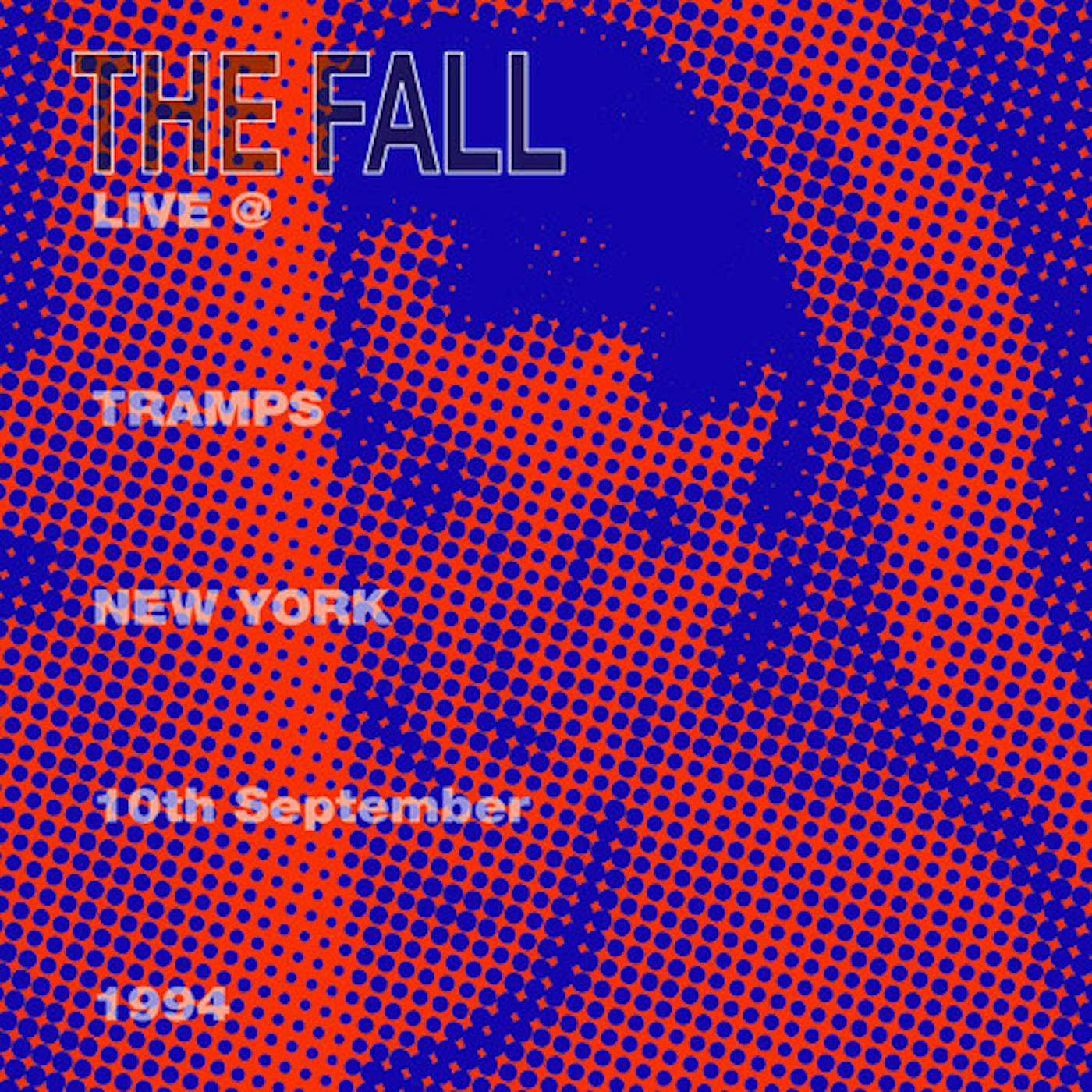 The Fall LIVE FROM THE NEW YORK TRAMPS 1984 CD