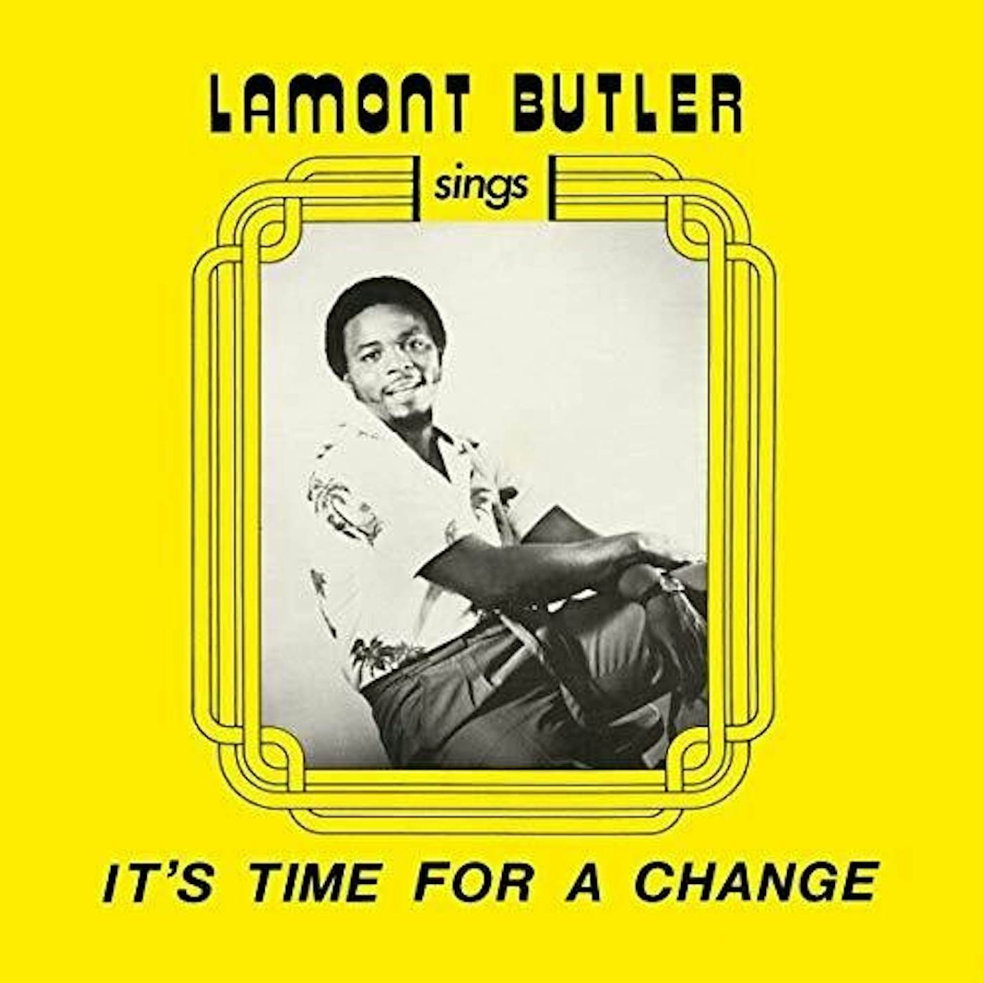 Lamont Butler IT'S TIME FOR A CHANGE CD