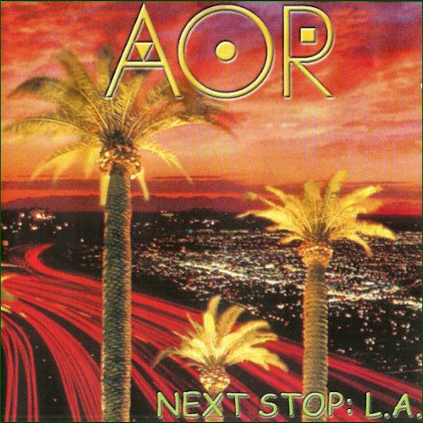 AOR NEXT STOP: L.A. CD