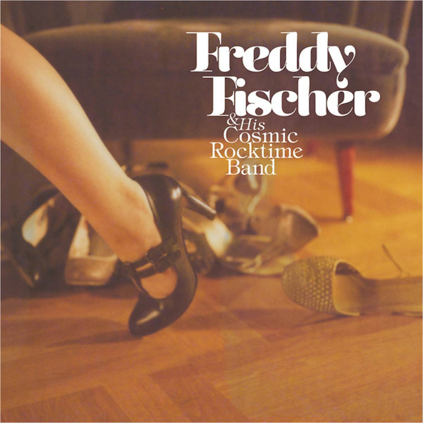 Freddy Fischer & His Cosmic Rocktime Band Schuhe raus und tanzen gehen Vinyl Record
