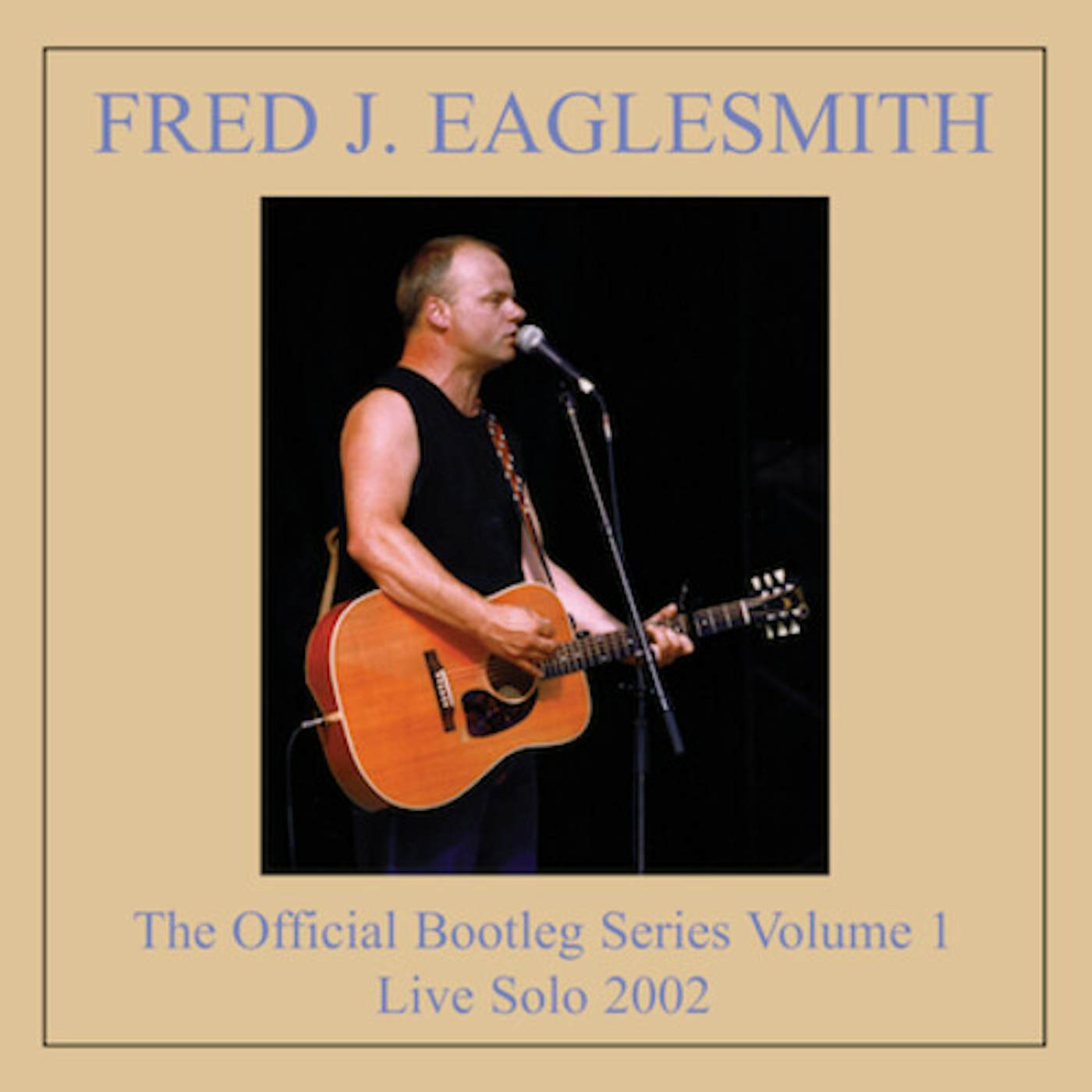 Fred Eaglesmith BOOTLEG VOLUME 1 CD