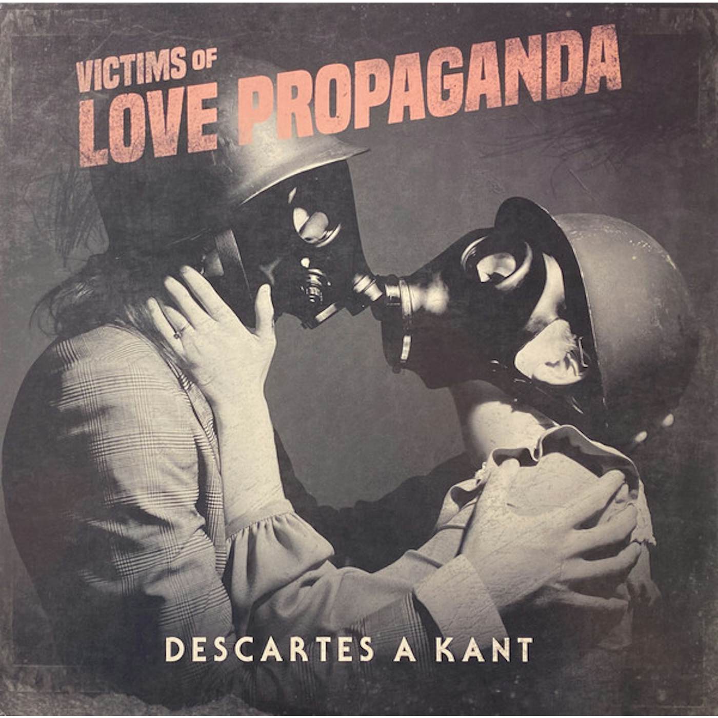 Descartes A Kant Victims of Love Propaganda Vinyl Record