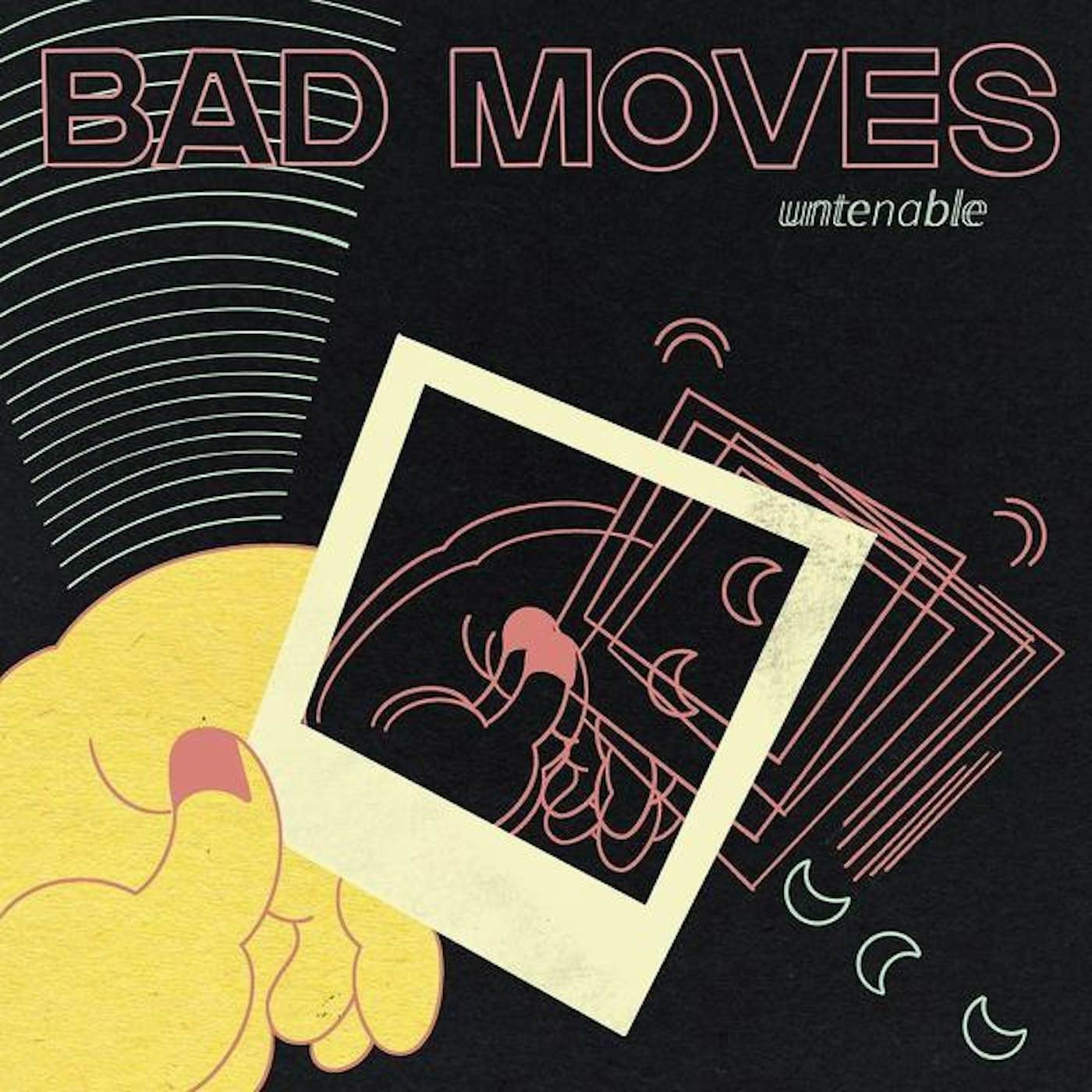 Bad Moves UNTENABLE Vinyl Record