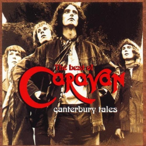 CANTERBURY TALES (THE BEST OF CARAVAN) CD