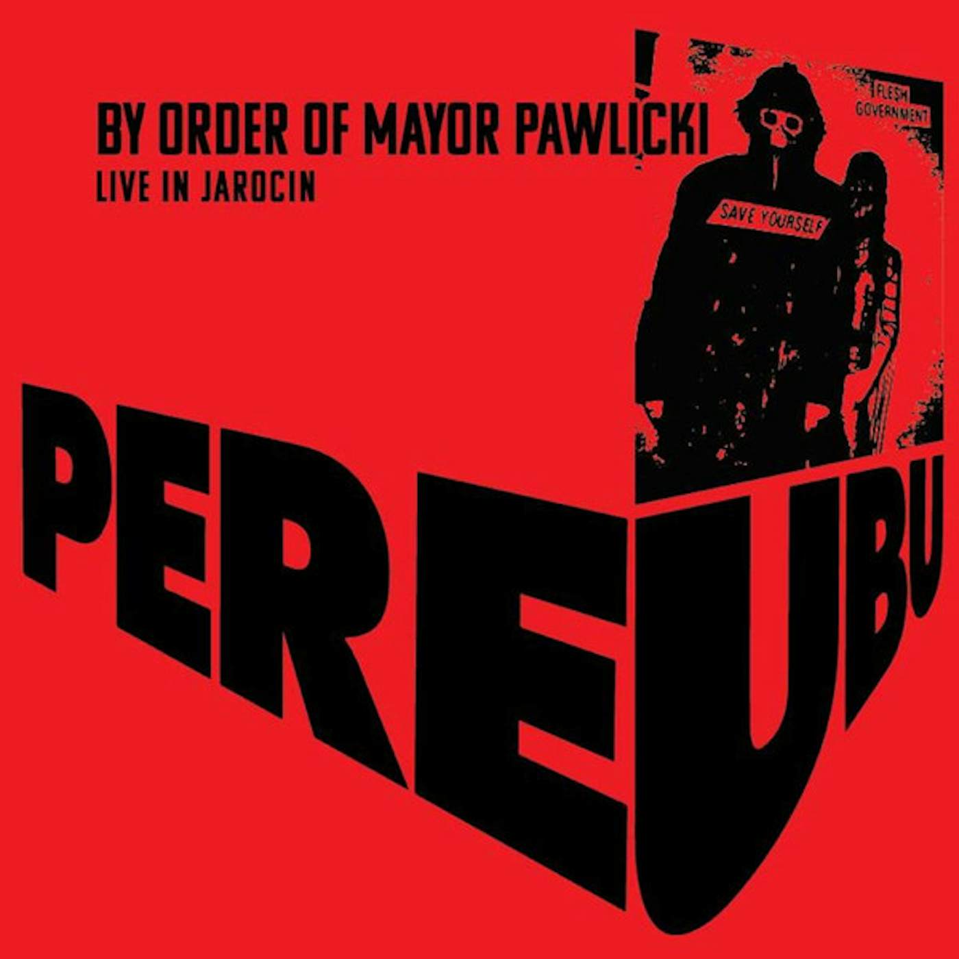 Pere Ubu BY ORDER OF MAYOR PAWLICKI (LIVE IN JAROCIN) (2LP/COLOURED VINYL) Vinyl Record