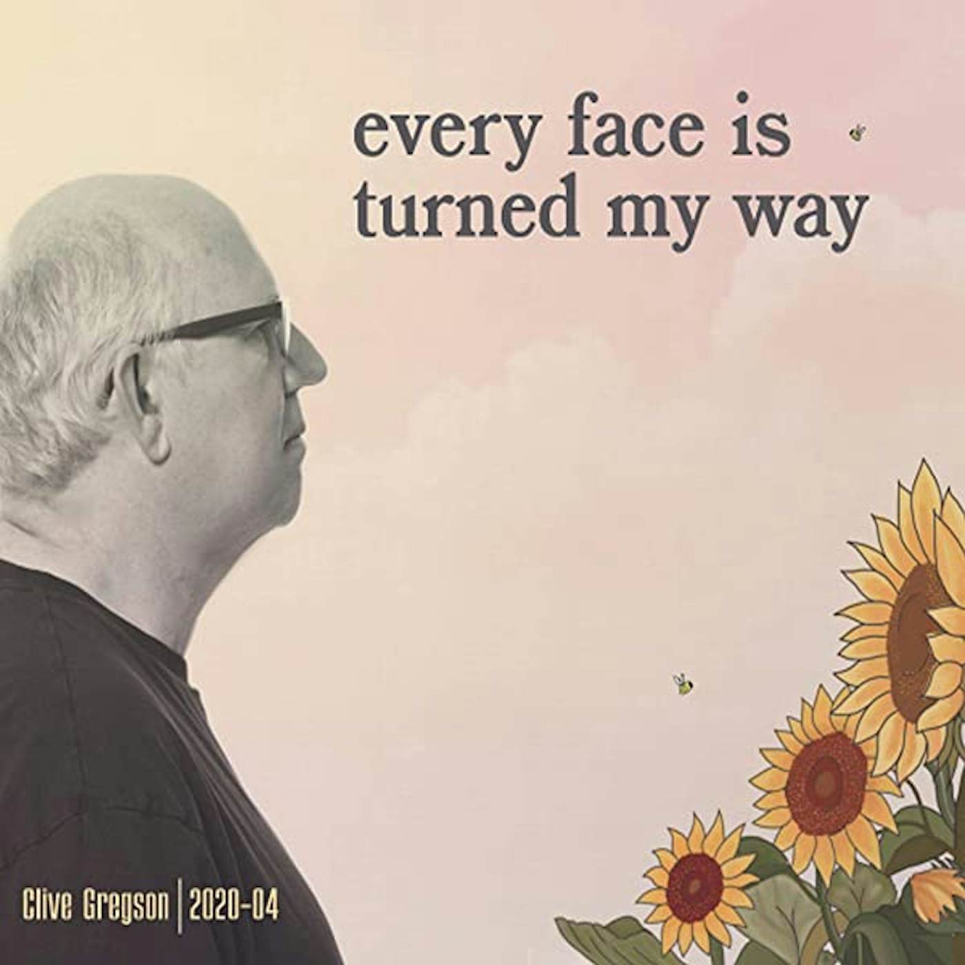 Clive Gregson EVERY FACE IS TURNED MY WAY (2020-04) CD
