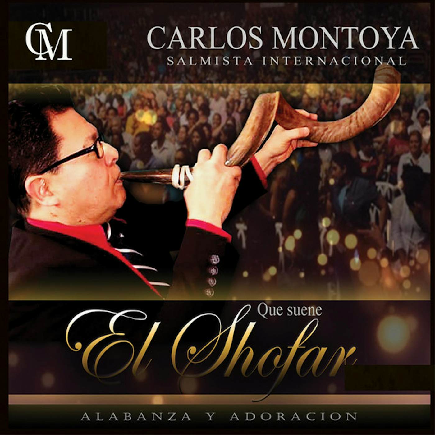 Carlos Montoya QUE SUENE EL SHOFAR CD