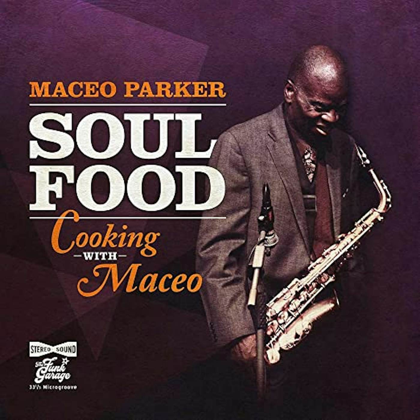Maceo Parker SOUL FOOD - COOKING WITH MACEO Vinyl Record