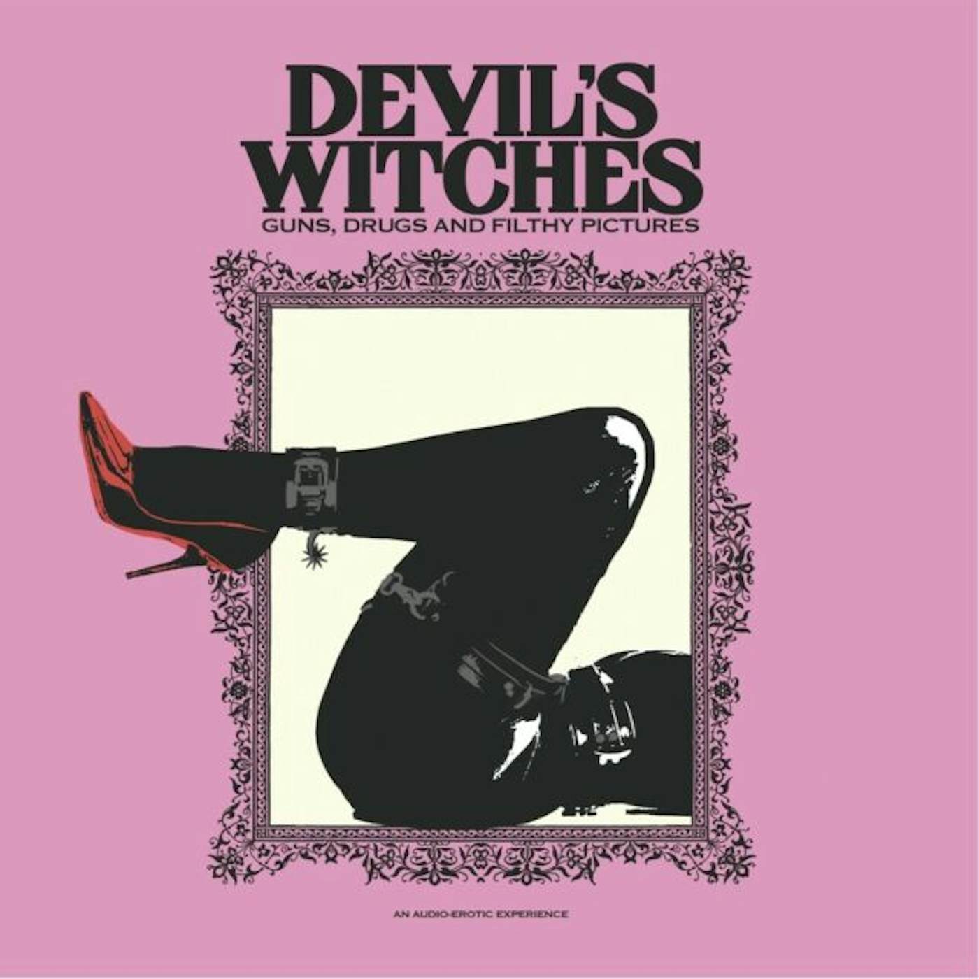 Devil's Witches GUNS DRUGS AND FILTHY PICTURES Vinyl Record