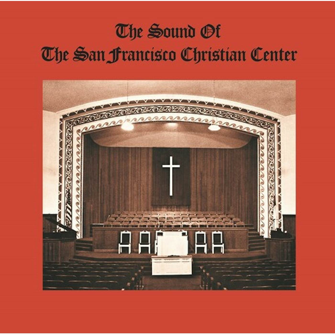 San Fransico Christian Center Choir SOUND OF THE SAN FRANCISCO CHRISTIAN CENTER CD