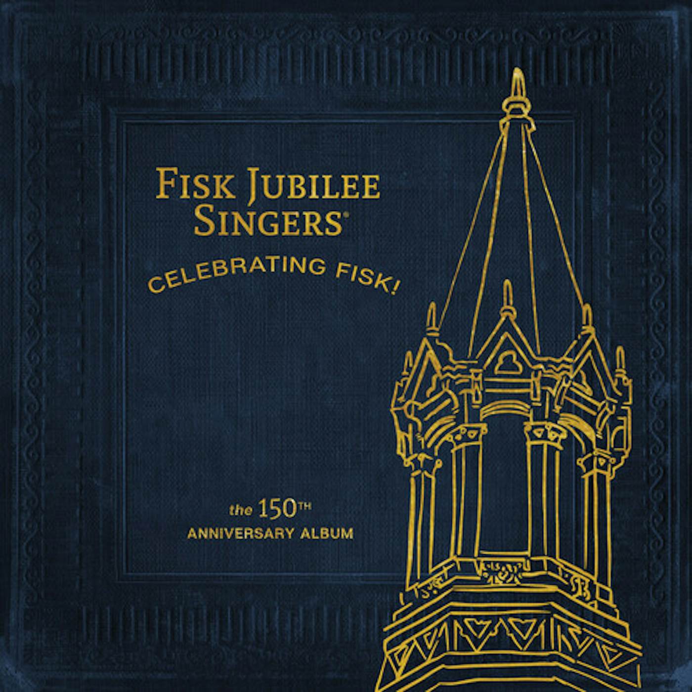 The Fisk Jubilee Singers CELEBRATING FISK (THE 150TH ANNIVERSARY ALBUM) CD