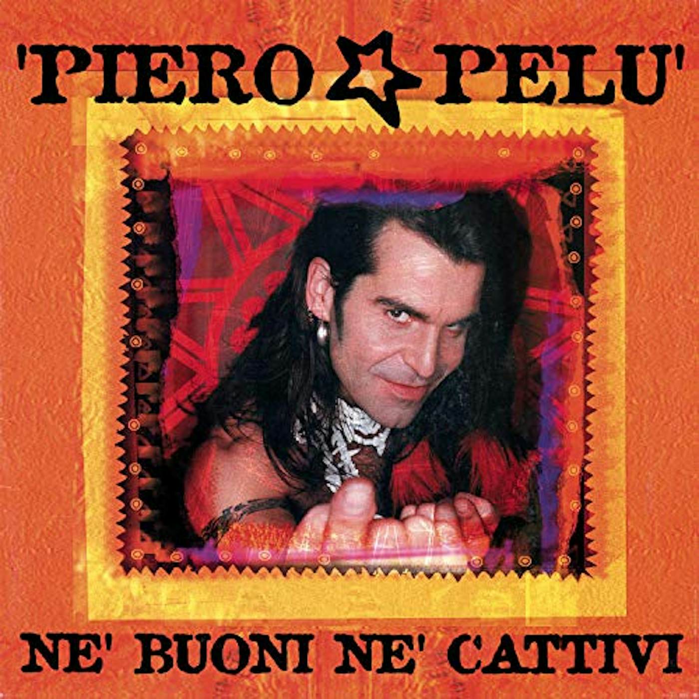 Piero Pelù NE BUONI NE CATTIVI Vinyl Record