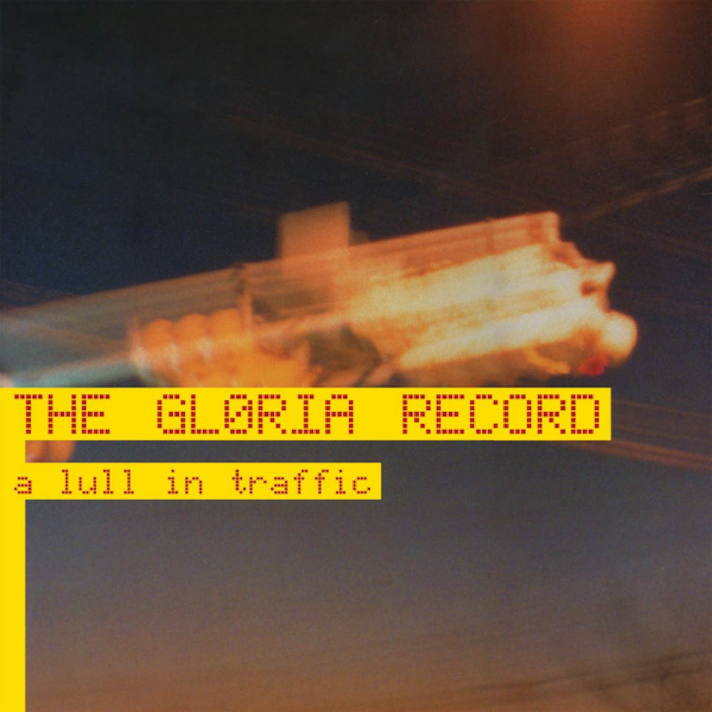 The Gloria Record LULL IN TRAFFIC Vinyl Record