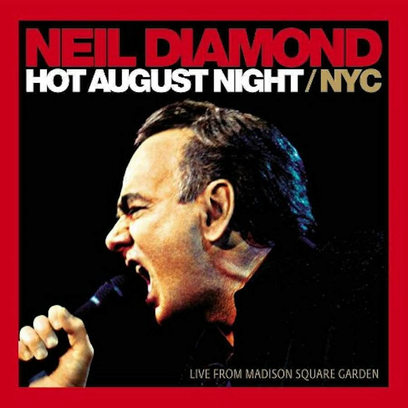 Neil Diamond HOT AUGUST NIGHT / LIVE FROM MADISON SQUARE GARDEN Vinyl Record