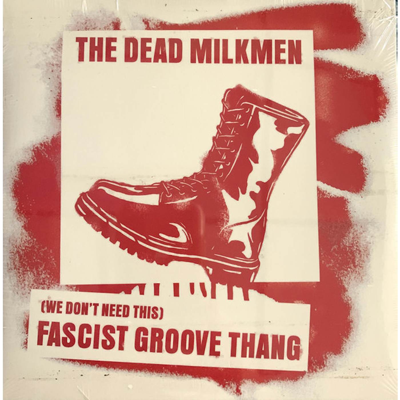 The Dead Milkmen (WE DON'T NEED THIS) FASCIST GROOVE THANG Vinyl Record