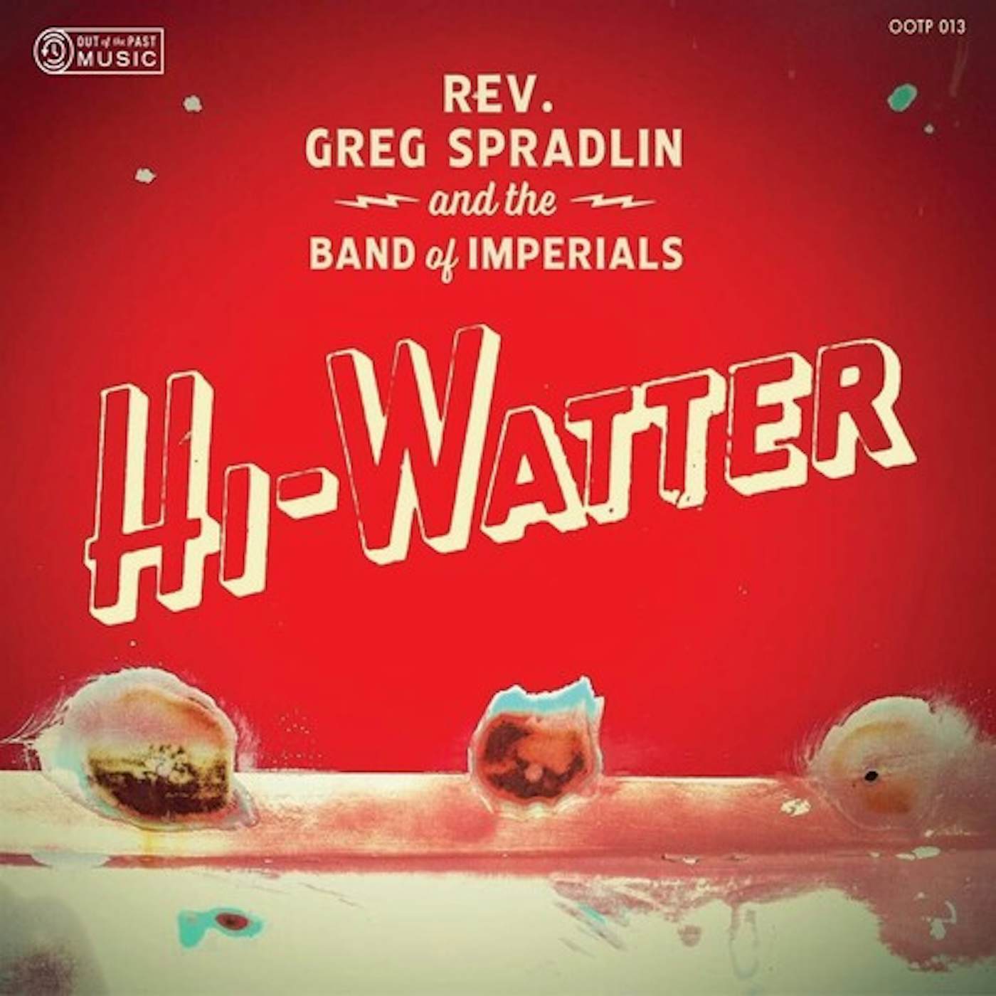 Rev. Greg Spradlin and the Band of Imperials HI-WATTER CD